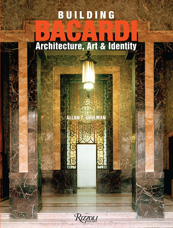 Cover of Building Bacardi: Architecture, Art & Identity 